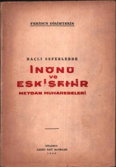 Ahmet Sait Matbaası, Haçlı Seferlerde İnönü ve Eskişehir Meydan Muharebeleri (Yazarından Ernst Mambury’e imzalı), Feridun Dirimtekin