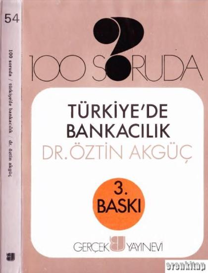 Gerçek Yayınevi, 100 Soruda Türkiye’de Bankacılık, Öztin Akgüç