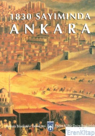 Ankara Büyükşehir Belediyesi, 1830 Sayımında Ankara, Sedat Bingöl