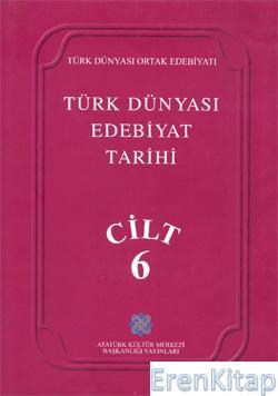 Atatürk Kültür Merkezi Yayınları, Türk Dünyası Edebiyat Tarihi Cilt : 6, Sadık Tural