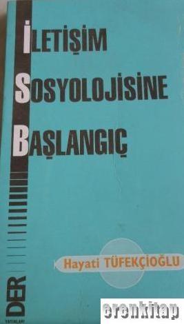 Der Yayınları, İletişim Sosyolojisine Başlangıç, Hayati Tüfekçioğlu