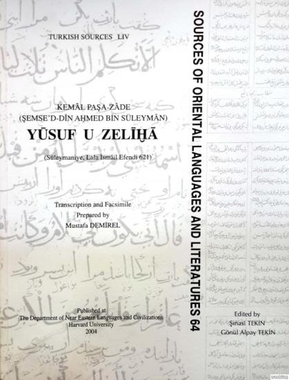 The Department of Near Eastern Languages & Civilizations Harvard University, Kemal Paşa - zade Şemse’d - din Ahmed Bin Süleyman Yusuf u Zeliha, Mustafa Demirel