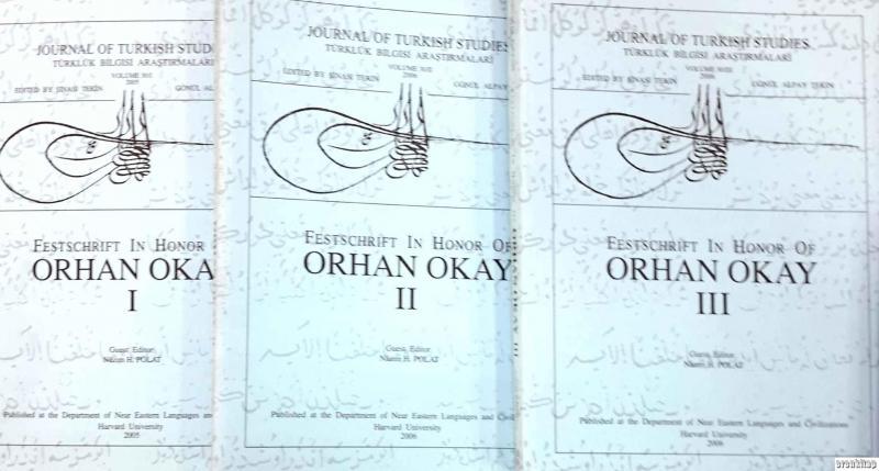 The Department of Near Eastern Languages & Civilizations Harvard University, Orhan Okay Armağanı - I - III volumes, ( Festschift in Honour of Orhan Okay ) 1 - 3 CİLT, Gönül Alpay Tekin , Şinasi Tekin