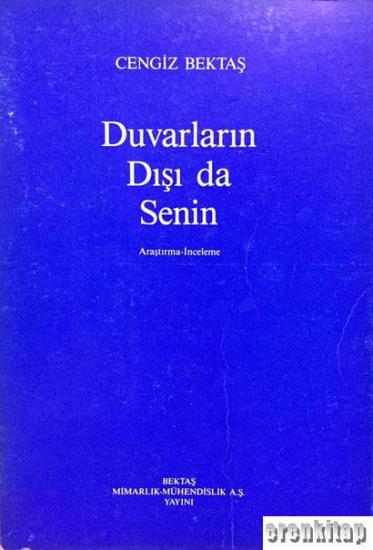 Bektaş Yayınları, Duvarların Dışı da Senin, Cengiz Bektaş