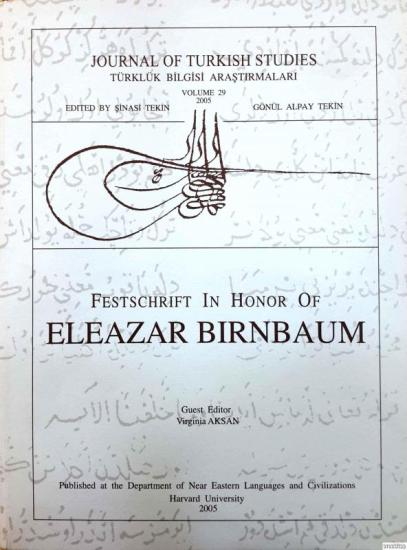 The Department of Near Eastern Languages & Civilizations Harvard University, Festschrift in Honor of Eleazar Birnbaum, Virginia Aksan