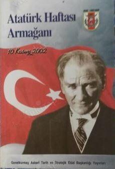 Genelkurmay ATASE Başkanlığı, Atatürk Haftası Armağanı (10 Kasım 2002), Kolektif