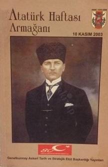 Genelkurmay ATASE Başkanlığı, Atatürk Haftası Armağanı (10 Kasım 2003), Kolektif