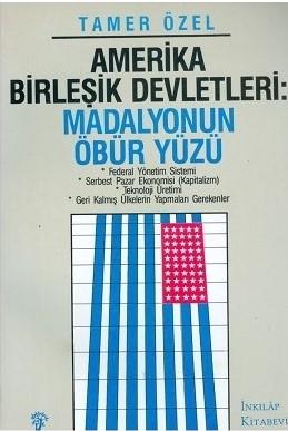 Amerika Birleşik Devletleri : Madalyonun Öbür Yüzü, Tamer Özel