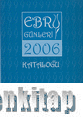 İBB Kültür A.Ş. Yayınları, Ebru Günleri 2006 Kataloğu, Kolektif