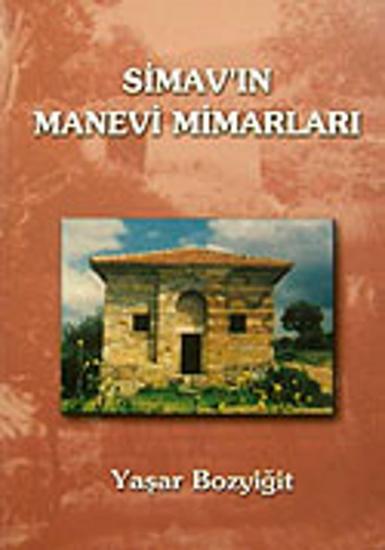 Eser Sahibinin Kendi Yayını, Simav’ın Manevi Mimarları, Yaşar Bozyiğit