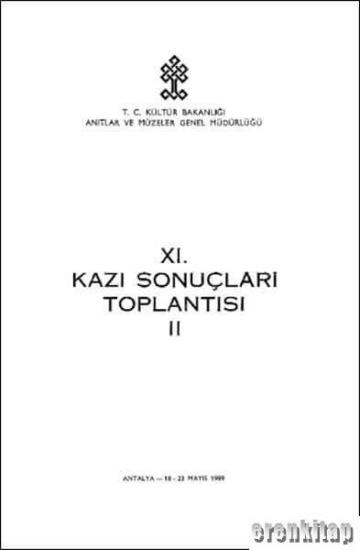 Kültür ve Turizm Bakanlığı Yayınları, 02. (II) Kazı Sonuçları Toplantısı, Ankara 11 - 15 Şubat 1980, Kolektif