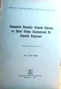 İstanbul Üniversitesi Yayınları, Görmezlerle Normaller Arasında Dokunsal ve İşitsel Yönden Karşılaştırmalı Bir Duyarlık Araştırması, İ. Alev Arık