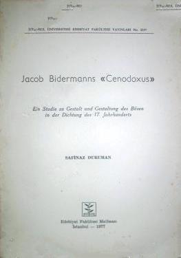 İstanbul Üniversitesi Yayınları, Jacob Bidermanns Cenodoxus, Safinaz Duruman