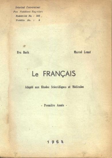 İstanbul Üniversitesi Yayınları, Le Français : Adapte aux Etudes Scientifiques et Medicales, Eva Buck