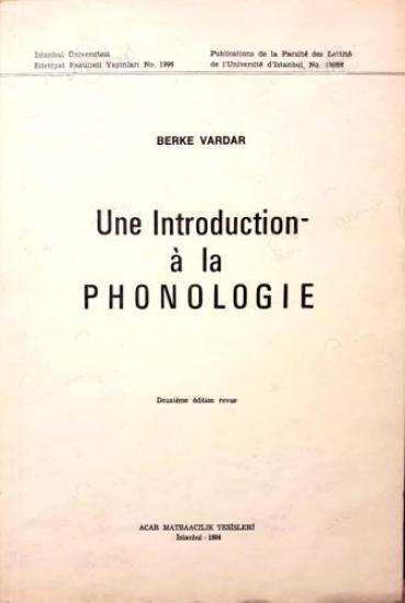 İstanbul Üniversitesi Yayınları, Une Introduction a la Phonologie, Berke Vardar