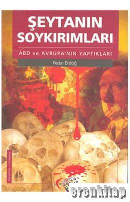 Ara Kitap, Şeytanın Soykırımları, Fedai Erdoğ