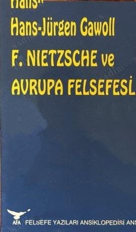 Afa Yayınları, F. Nietzsche ve Avrupa Felsefesi, Hans Jürgen Gawoll