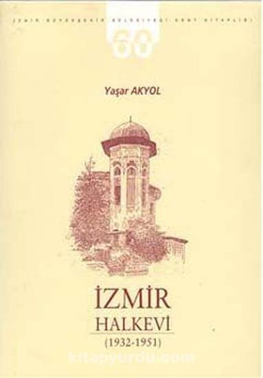 Apikam, İzmir Halkevi 1932 - 1951, Kolektif