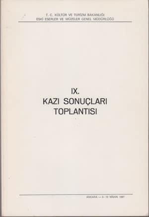 Kültür ve Turizm Bakanlığı Yayınları, 09/2. Kazı Sonuçları Toplantısı II. Cilt Ankara 6 - 10 Nisan 1987, Kolektif