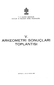 Kültür ve Turizm Bakanlığı Yayınları, 5. Arkeometri Sonuçları Toplantısı Antalya 18 - 23 Mayıs 1989, Kolektif