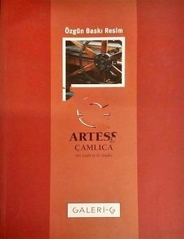 Çamlıca Basım Yayın, Özgün Baskı Resim. Artess Çamlıca. Art Gallery & Studio. (59 sanatçının biyografi ve resim örnekleri. Türkçe - İngilizce), Elvan T. Şahinoğlu