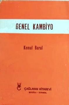 Çağlayan Kitabevi, Genel Kambiyo Teori - Uygulama, Kemal Baral