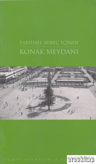 Apikam, Tarihsel Süreç İçinde Konak Meydanı, Fikret Yılmaz