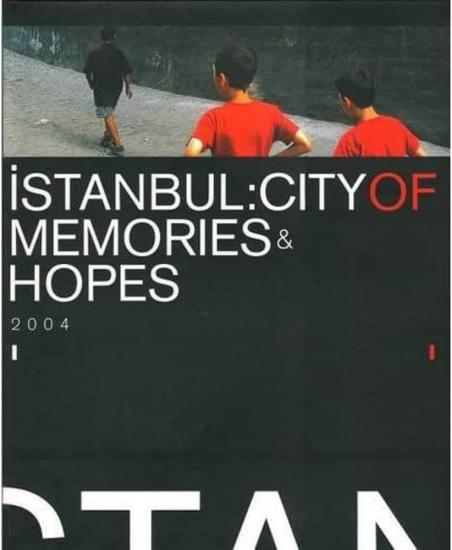 İstanbul Üniversitesi Yayınları, İstanbul : City of Memories Hopes, Zümrüt Alp