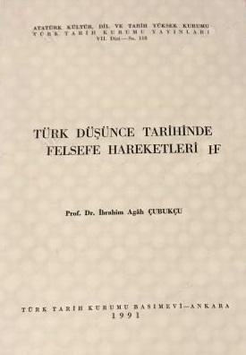 Türk Tarih Kurumu, Türk Düşünce Tarihinde Felsefe Hareketleri, İbrahim Agah Çubukçu