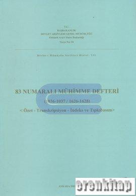 Devlet Arşivleri Genel Müdürlüğü, 83 Numaralı Mühimme Defteri ( 1036 - 1037 / 1626 - 1628 ), Kolektif