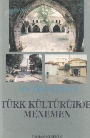 Dokuz Eylül Üniversitesi, Türk Kültüründe Menemen : Sempozyum 8 Eylül 1995, Kolektif