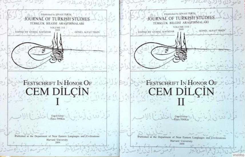 The Department of Near Eastern Languages & Civilizations Harvard University, Festschrift in Honor of Cem Dilçin I - II : Cem Dilçin Armağanı I - II, Cemal Kafadar , Gönül Alpay-Tekin