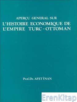 Türk Tarih Kurumu, L’Histoire Economique de l’Empire Turc-Ottoman, Ayşe Afet İnan