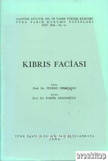 Türk Tarih Kurumu, Kıbrıs Faciası, Pierre Oberling