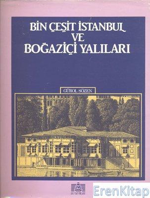 Akbank Yayınları, Bin Çeşit İstanbul ve Boğaziçi Yalıları, Gürol Sözen