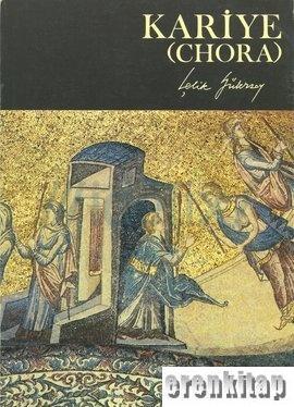 Çelik Gülersoy Vakfı İstanbul Kitaplığı, Kariye (Chora) İngilizce, Çelik Gülersoy