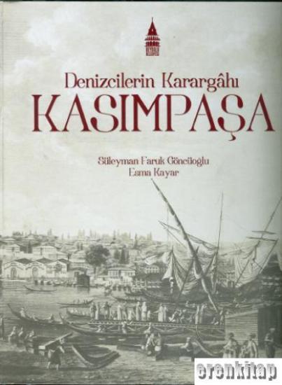 Beyoğlu Belediyesi, Denizcilerin Karargahı Kasımpaşa, Süleyman Faruk Göncüoğlu