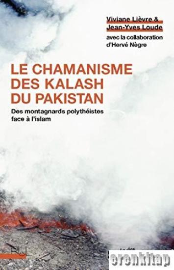 CNRS Editions, Le Chamanisme des Kalash du Pakistan, Viviane Lievre