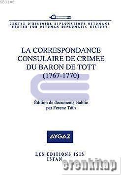 Isis Press, La Correspondance Consulaire de Crimee du Baron de Tott ( 1767 : 1770 ), Ferenc Toth