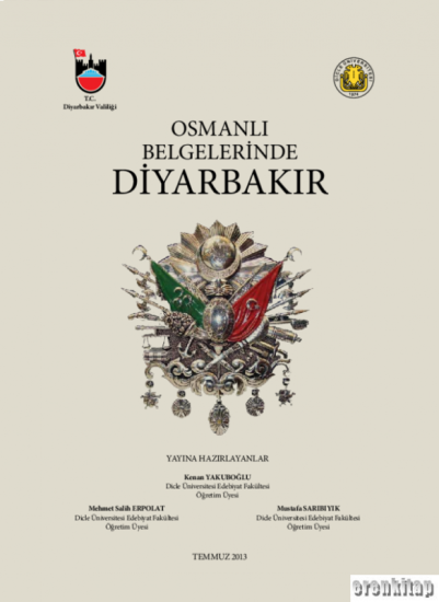 Diyarbakır Valiliği, Osmanlı Belgelerindeki Diyarbakır, Kenan Yakuboglu