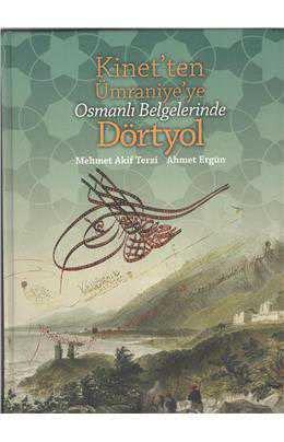 Dörtyol Belediyesi, Osmanlı Belgelerinde Dörtyol, Kolektif