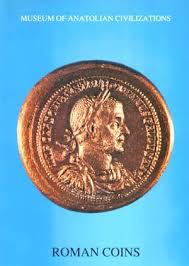 Kültür ve Turizm Bakanlığı Yayınları, Museum of Anatolian Civilizations Roman Coins, Kolektif