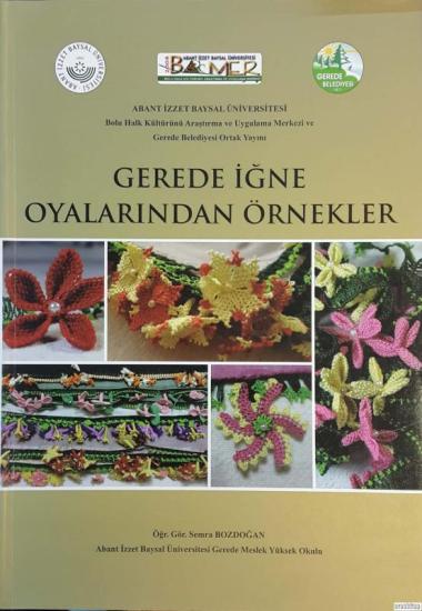 Gerede İğne Oyalarından Örnekler, Semra Bozdoğan, Abant İzzet Baysal Üniversitesi