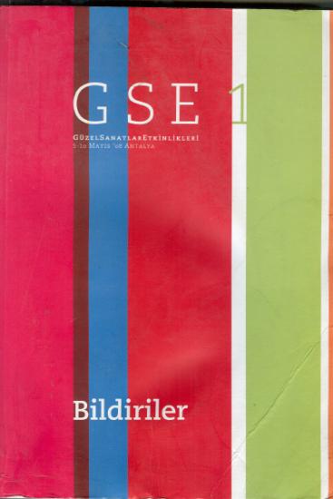 Akdeniz Üniversitesi Güzel Sanatlar Fakültesi, GSE 1 Güzel Sanatlar Etkinlikleri 5 - 10 Mayıs 2008 Antalya Sempozyum Bildirileri, Bekir Deniz