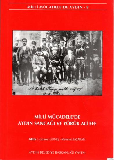 Aydın Belediyesi, Milli Mücadele’de Aydın Sancağı ve Yörük Ali Efe, Enver Güneş