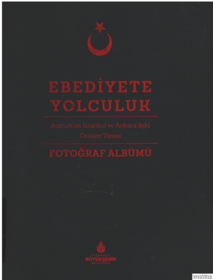 İBB Kültür A.Ş. Yayınları, Ebediyete Yolculuk : Atatürk’ün İstanbul ve Ankara’daki Cenaze Töreni Fotoğraf Albümü, Fadime Geleş