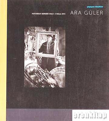 Kopart Gallery, Ara Güler Fotoğraf Sergisi. Yaşayan Klasikler : 6 Mart - 6 Nisan 2014, Ömer Faruk Şerifoğlu