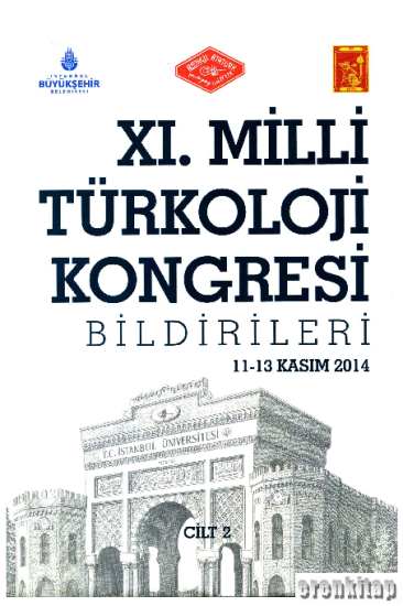 İBB Kültür A.Ş. Yayınları, XI. Milli Türkoloji Kongresi Bildirileri 11-13 Kasım 2014 ( 1-2 Cilt Takım ), Abdurrahman Şen