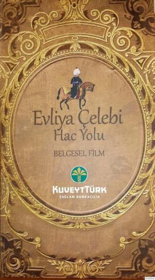 Kuveyt Türk Kültür Yayınları, Evliya Çelebi Hac Yolu Belgesel Filmi 2 DVD, Mekki-i Mükerrem, Medine-i Münevvere, Mustafa Aksay