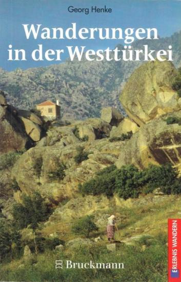 Bruckmann, Wanderungen in der Westtürkei, Georg Henke